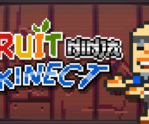 Fruit Ninja Kinect Files