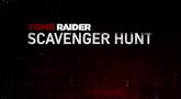 Tomb Raider Scavenger Hunt trailer