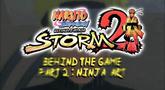 Naruto: Ultimate Ninja Storm 2 'Behind the Game Part 2: Ninja Art' Trailer