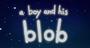 Video: A Boy and His Blob PAX 09 Trailer