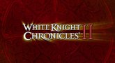 White Knight Chronicles II 'Preview' Trailer